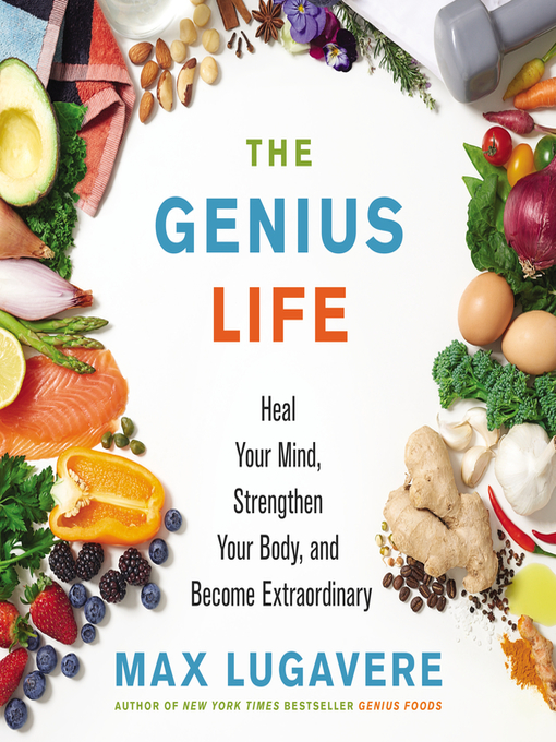 Title details for The Genius Life by Max Lugavere - Wait list